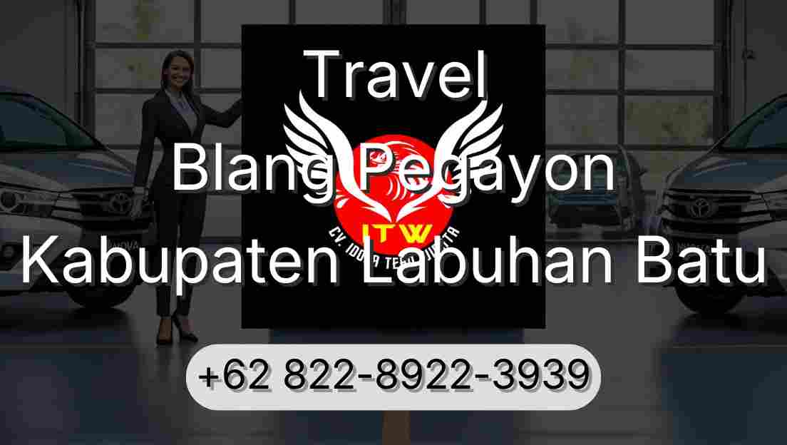 Travel Blang Pegayon Kabupaten Labuhan Batu