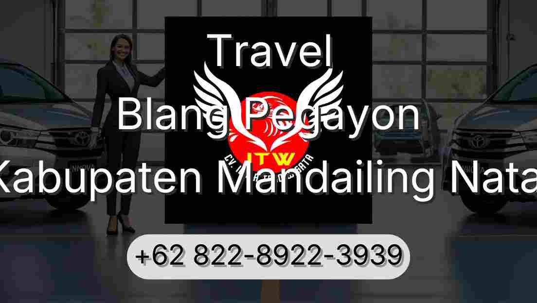 Travel Blang Pegayon Kabupaten Mandailing Natal
