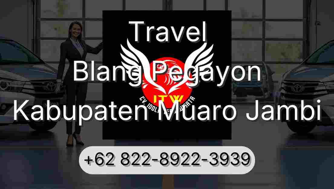 Travel Blang Pegayon Kabupaten Muaro Jambi