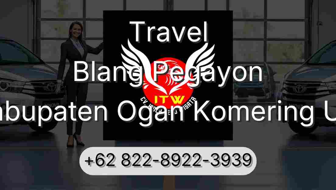 Travel Blang Pegayon Kabupaten Ogan Komering Ulu