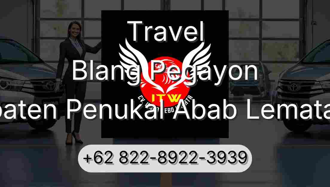 Travel Blang Pegayon Kabupaten Penukal Abab Lematang Ilir