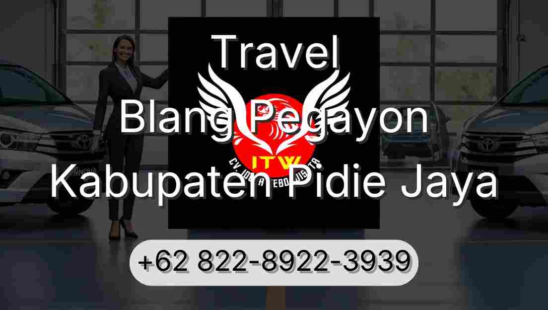 Travel Blang Pegayon Kabupaten Pidie Jaya