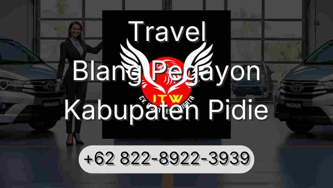 Travel Blang Pegayon Kabupaten Pidie