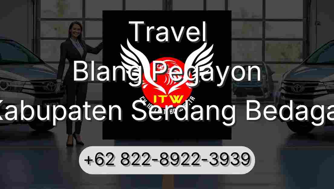 Travel Blang Pegayon Kabupaten Serdang Bedagai