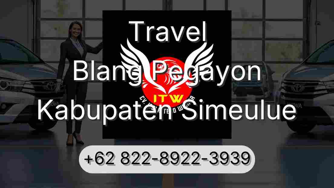 Travel Blang Pegayon Kabupaten Simeulue
