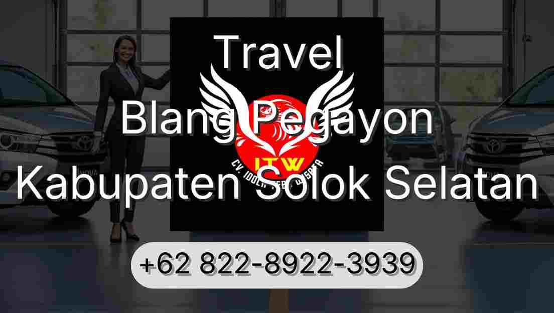 Travel Blang Pegayon Kabupaten Solok Selatan