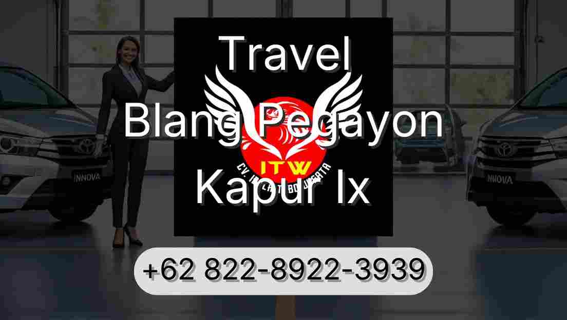 Travel Blang Pegayon Kapur Ix