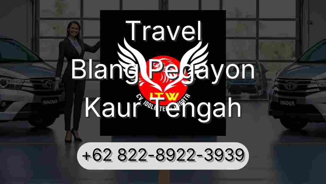 Travel Blang Pegayon Kaur Tengah