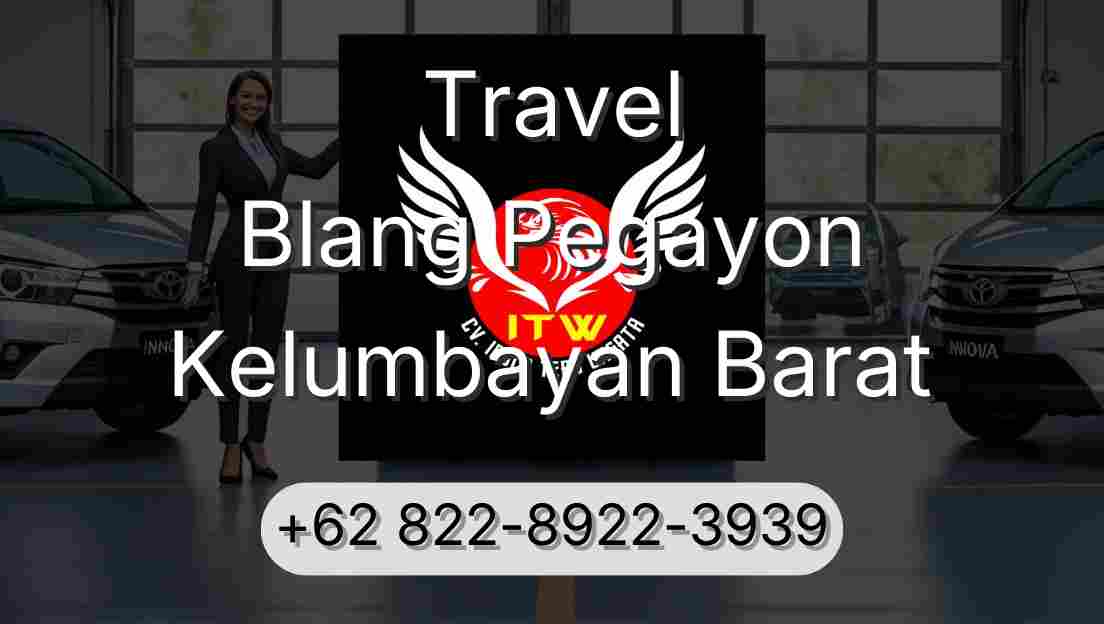 Travel Blang Pegayon Kelumbayan Barat