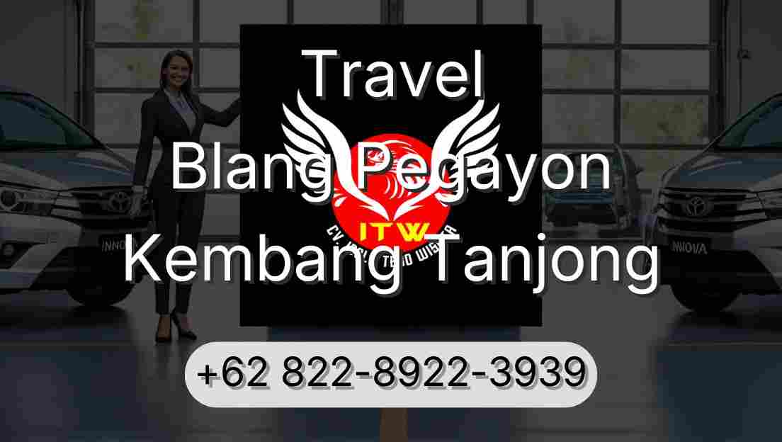 Travel Blang Pegayon Kembang Tanjong