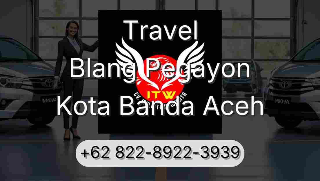 Travel Blang Pegayon Kota Banda Aceh