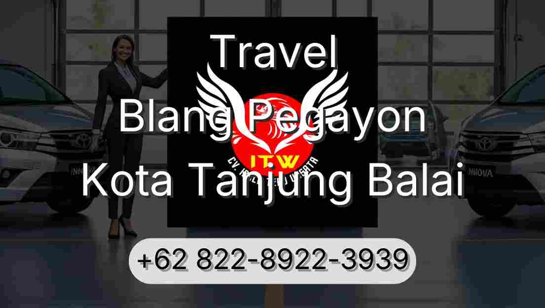 Travel Blang Pegayon Kota Tanjung Balai