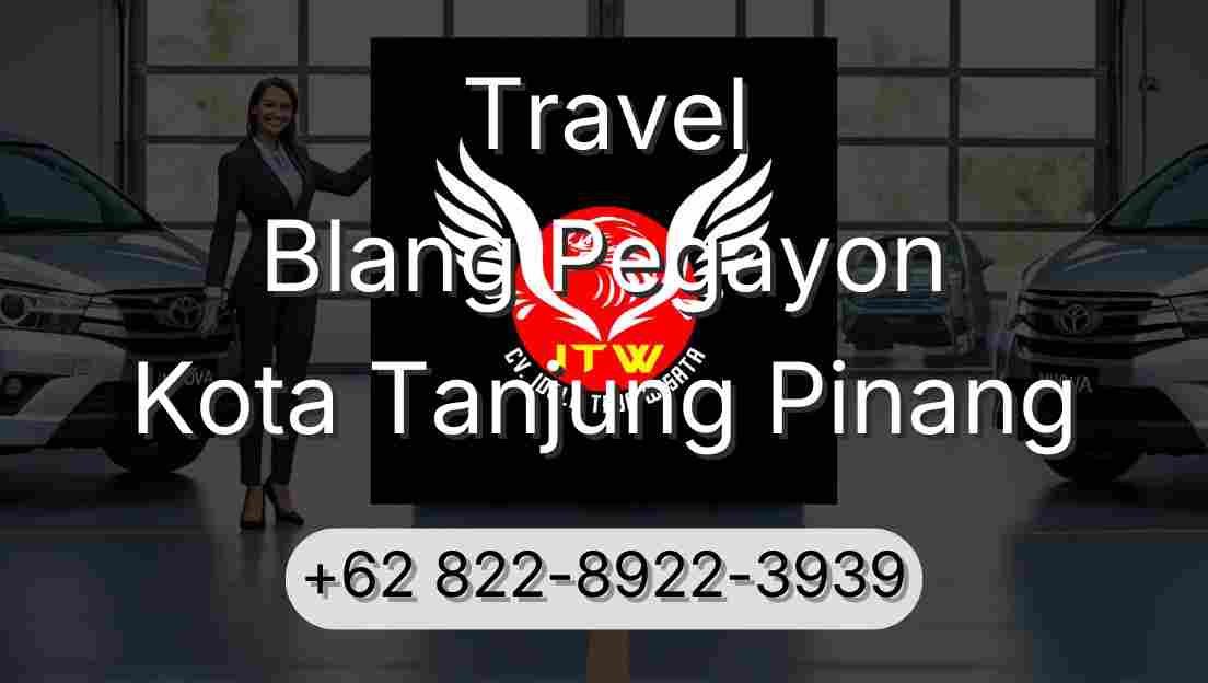 Travel Blang Pegayon Kota Tanjung Pinang