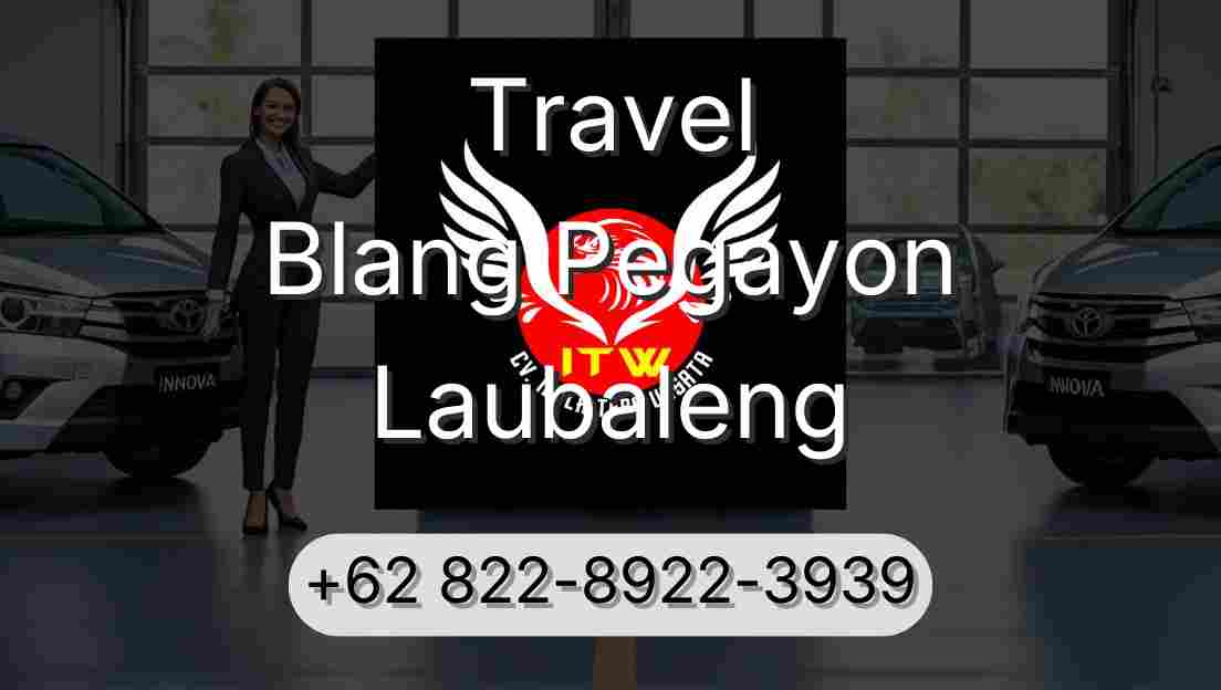 Travel Blang Pegayon Laubaleng