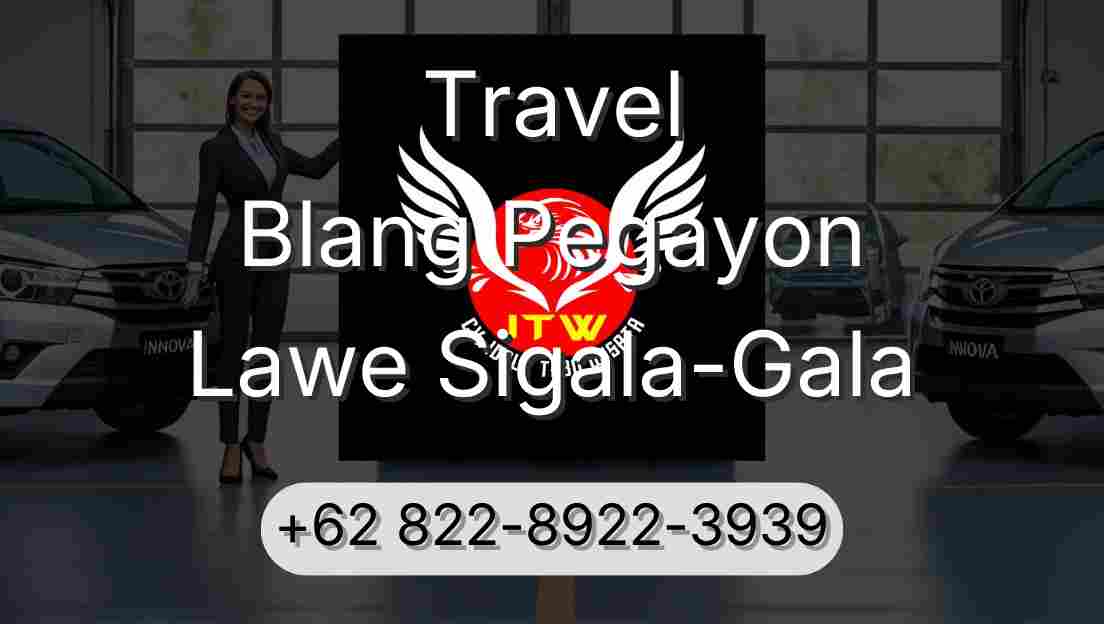 Travel Blang Pegayon Lawe Sigala-Gala