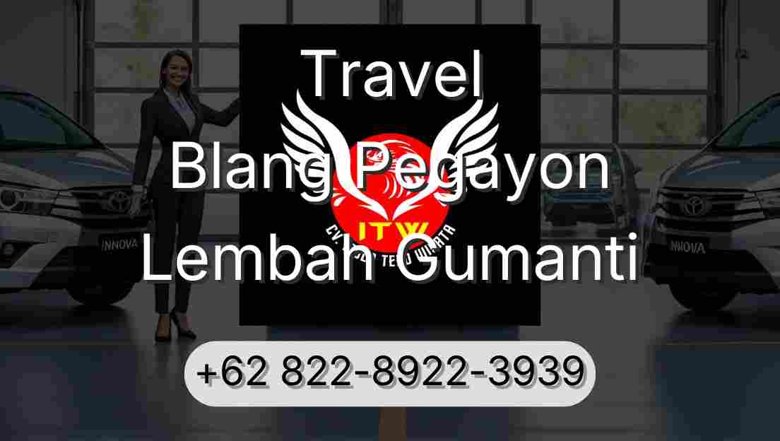 Travel Blang Pegayon Lembah Gumanti