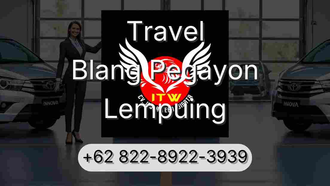 Travel Blang Pegayon Lempuing