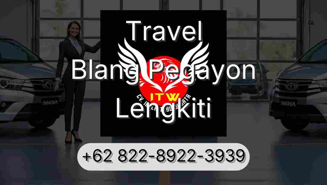 Travel Blang Pegayon Lengkiti