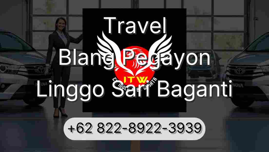 Travel Blang Pegayon Linggo Sari Baganti