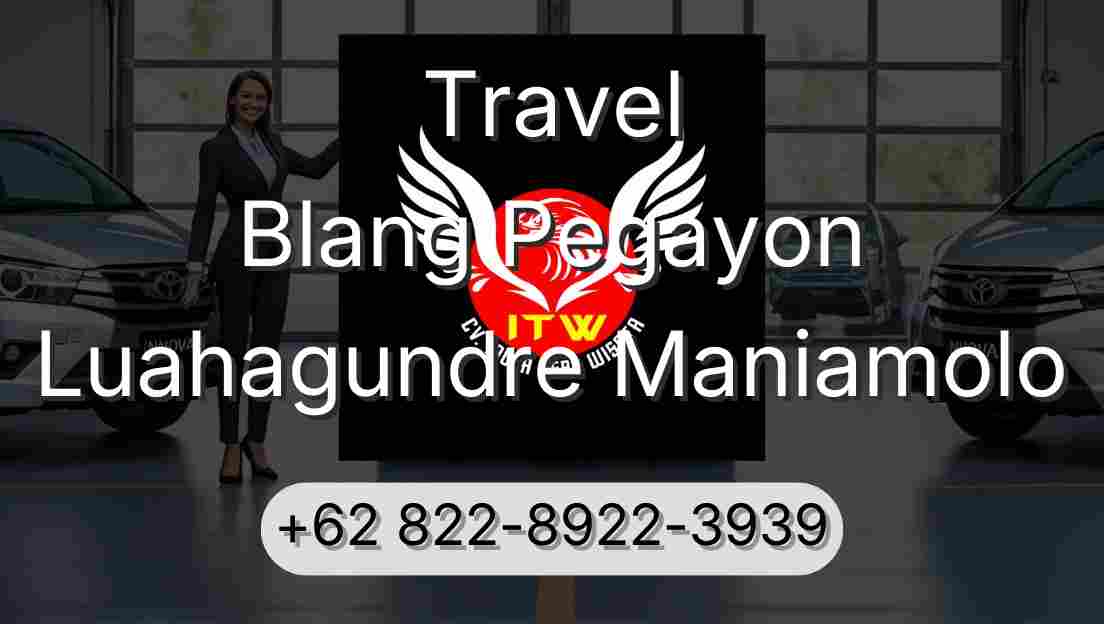 Travel Blang Pegayon Luahagundre Maniamolo