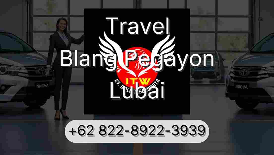Travel Blang Pegayon Lubai