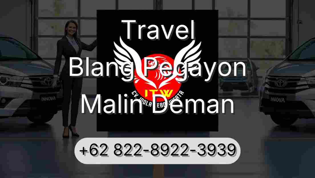 Travel Blang Pegayon Malin Deman
