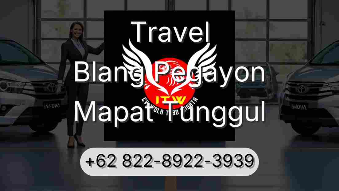 Travel Blang Pegayon Mapat Tunggul