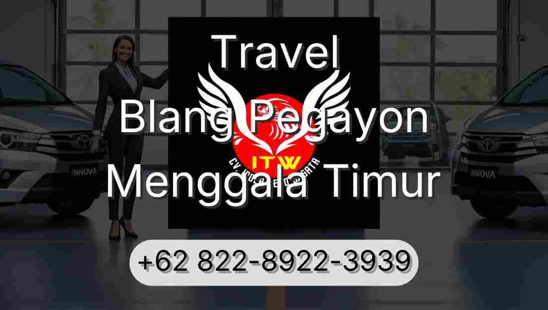 Travel Blang Pegayon Menggala Timur