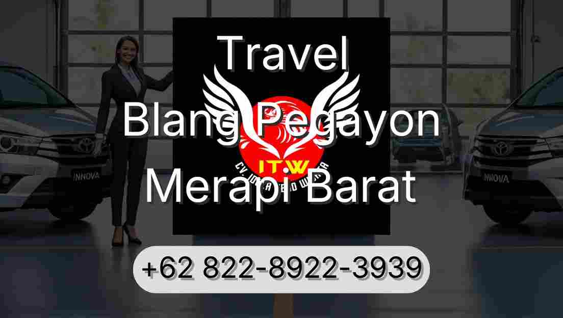 Travel Blang Pegayon Merapi Barat