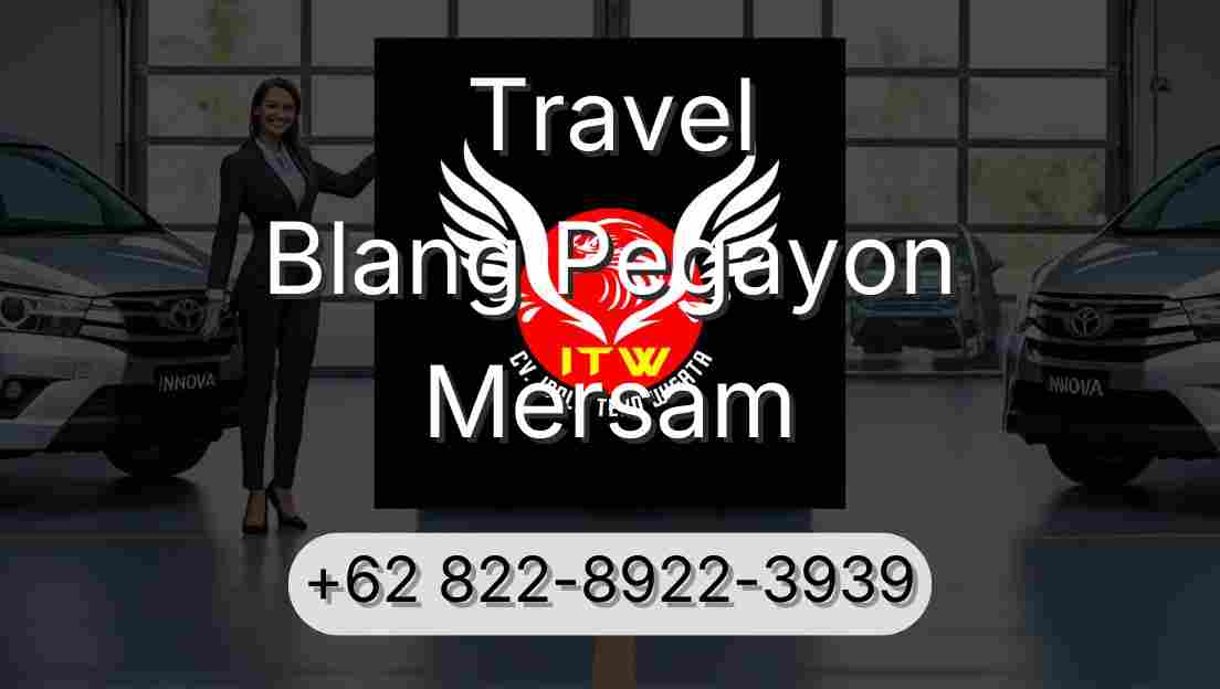 Travel Blang Pegayon Mersam