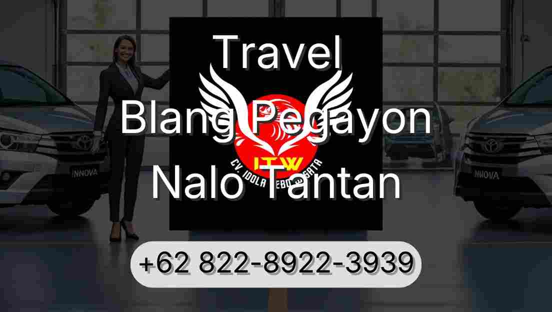 Travel Blang Pegayon Nalo Tantan