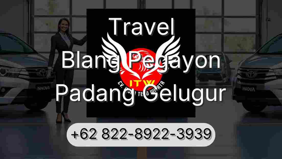 Travel Blang Pegayon Padang Gelugur