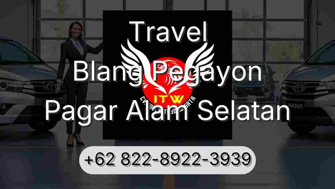 Travel Blang Pegayon Pagar Alam Selatan