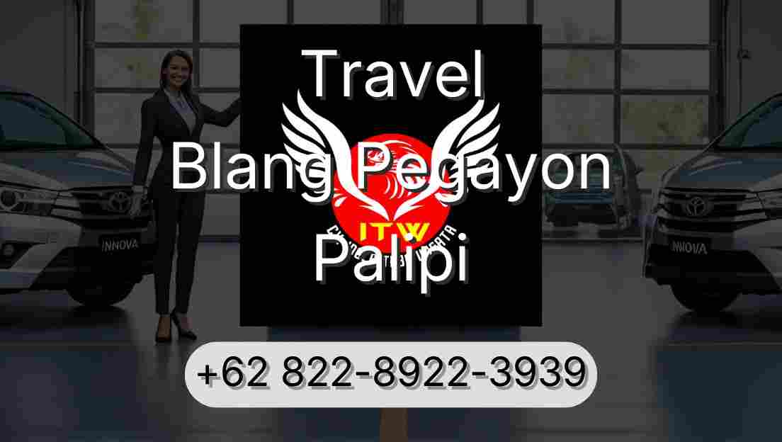 Travel Blang Pegayon Palipi