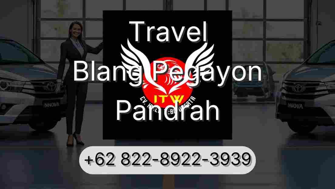 Travel Blang Pegayon Pandrah