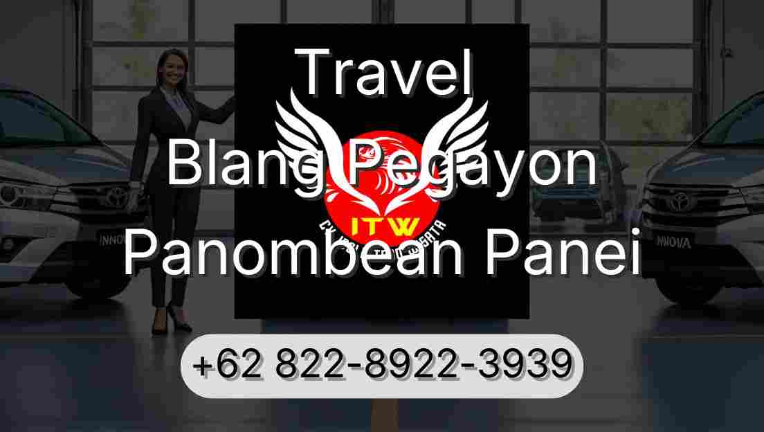Travel Blang Pegayon Panombean Panei