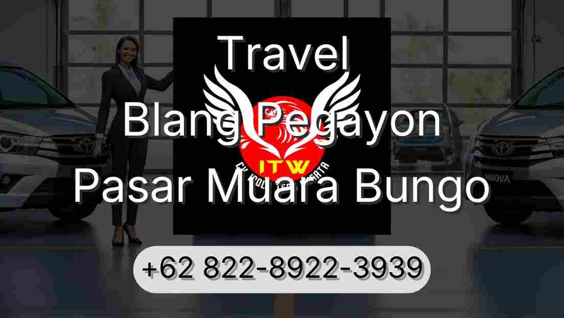 Travel Blang Pegayon Pasar Muara Bungo