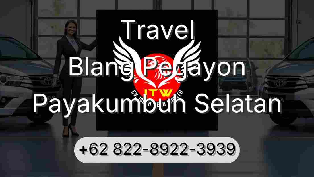 Travel Blang Pegayon Payakumbuh Selatan