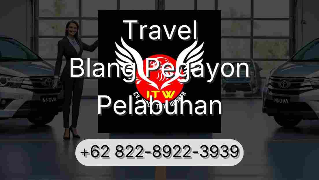 Travel Blang Pegayon Pelabuhan