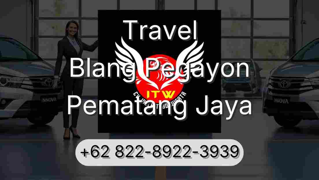 Travel Blang Pegayon Pematang Jaya
