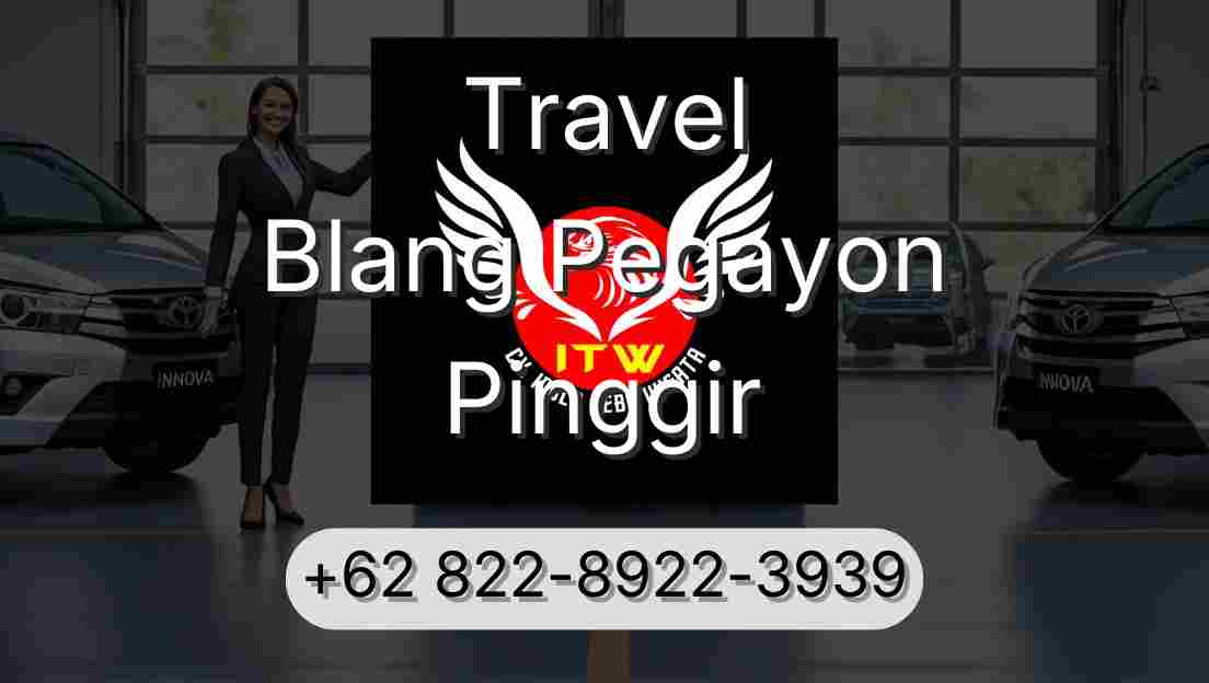 Travel Blang Pegayon Pinggir