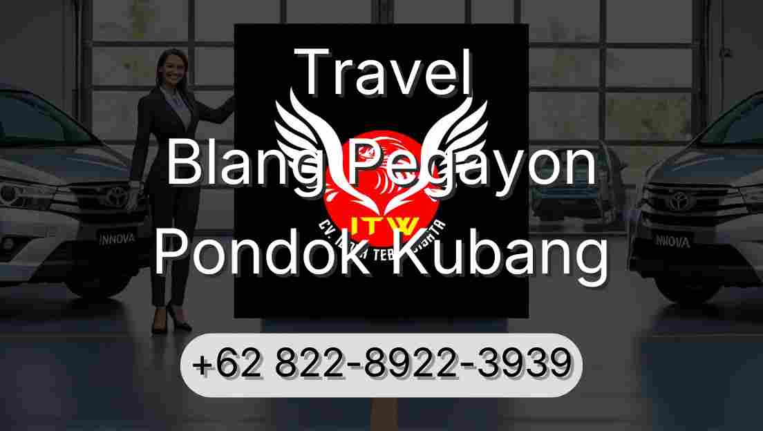 Travel Blang Pegayon Pondok Kubang