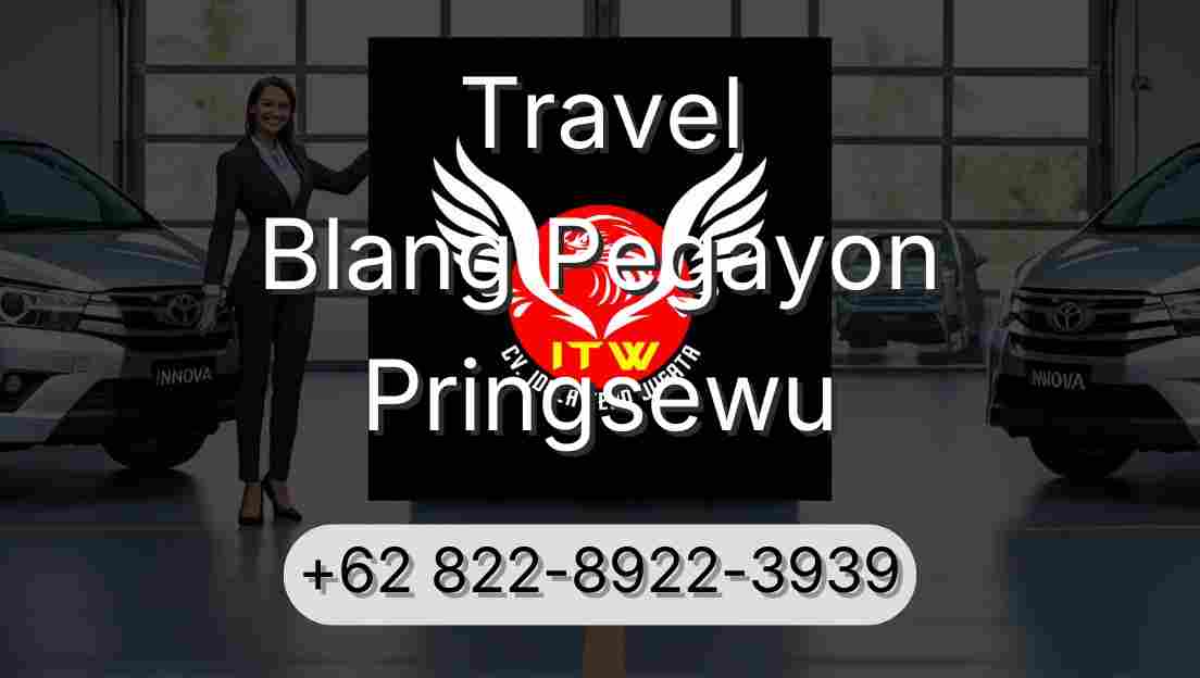 Travel Blang Pegayon Pringsewu
