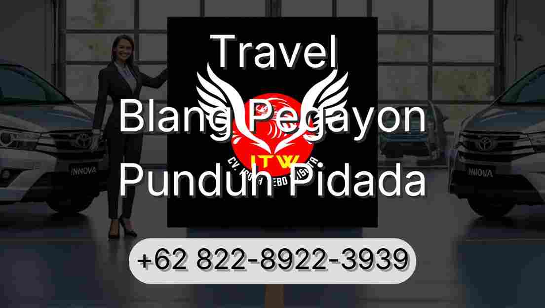 Travel Blang Pegayon Punduh Pidada
