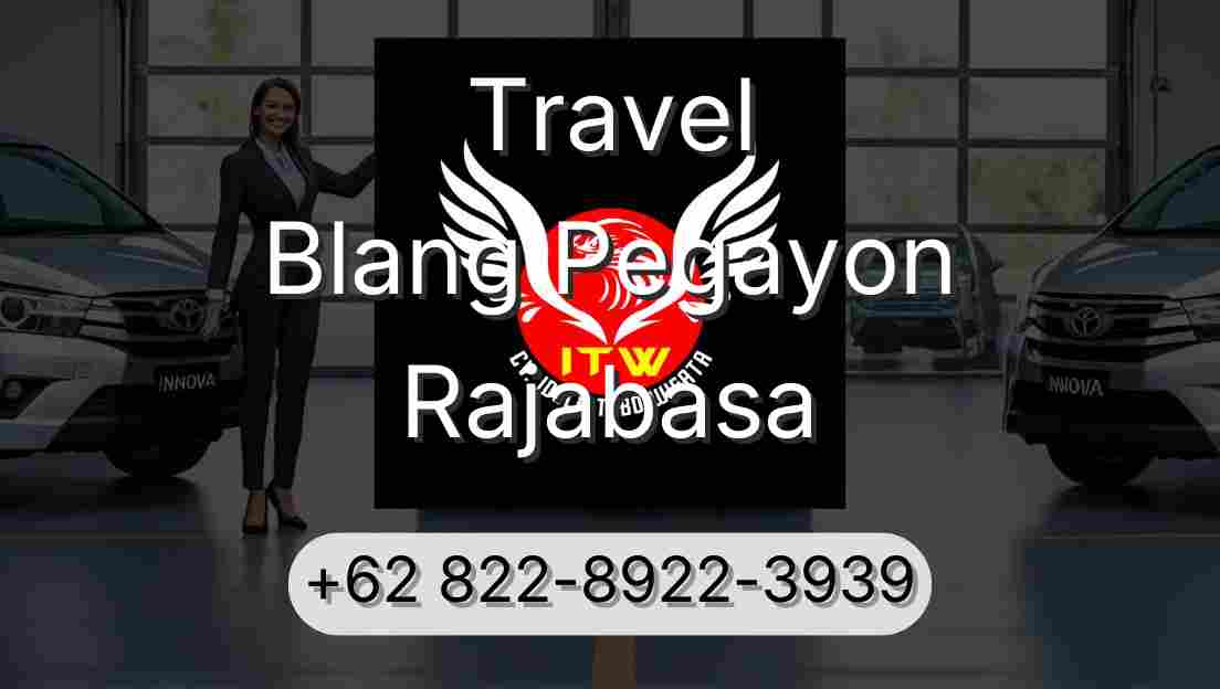 Travel Blang Pegayon Rajabasa