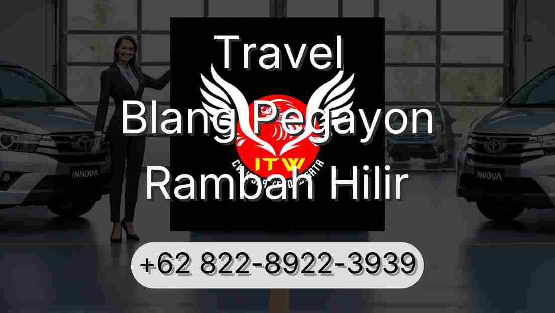 Travel Blang Pegayon Rambah Hilir