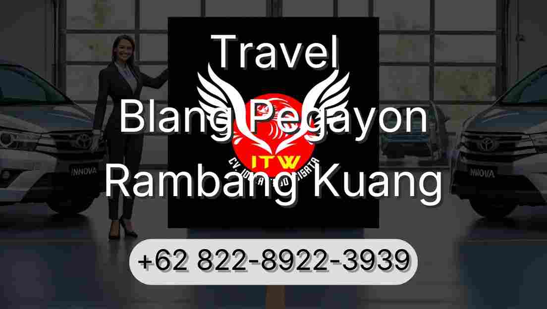 Travel Blang Pegayon Rambang Kuang