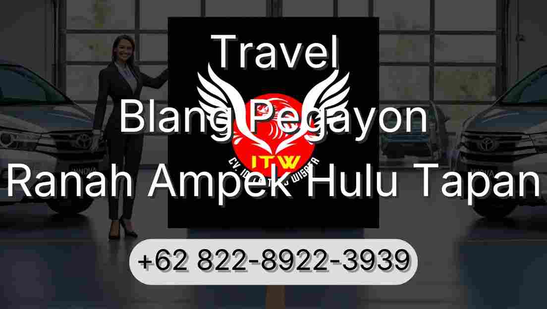Travel Blang Pegayon Ranah Ampek Hulu Tapan