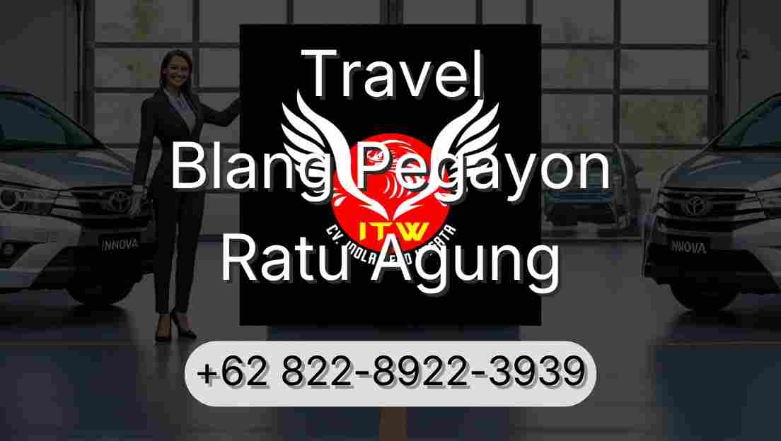 Travel Blang Pegayon Ratu Agung
