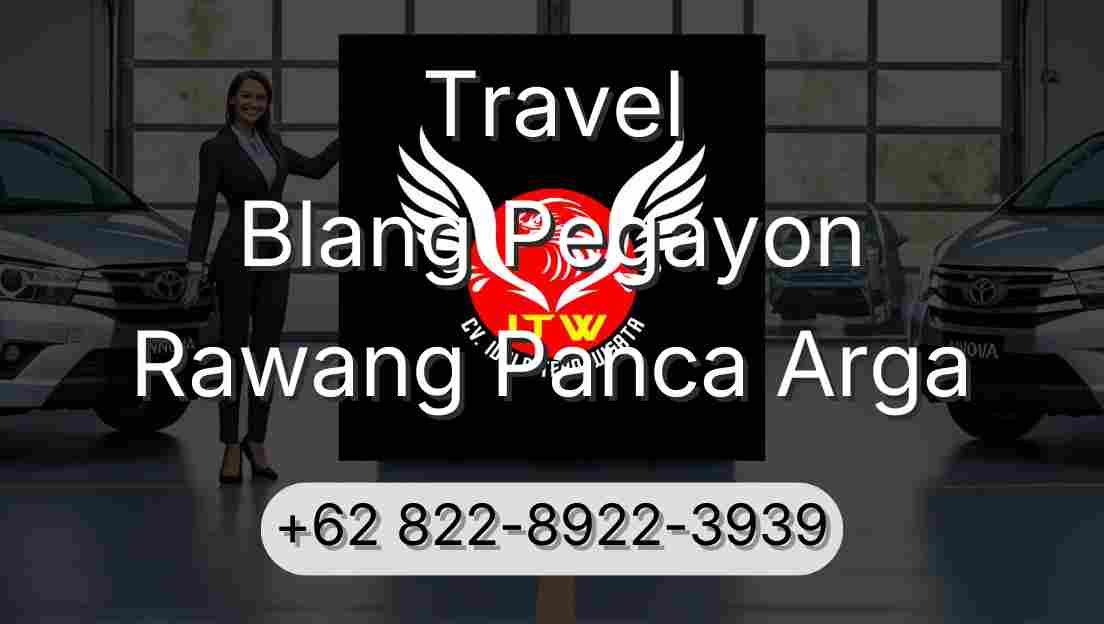 Travel Blang Pegayon Rawang Panca Arga